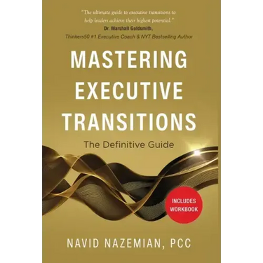 Mastering Executive Transitions: The Definitive Guide