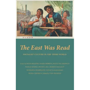 The East Was Read: Socialist Culture in the Third World