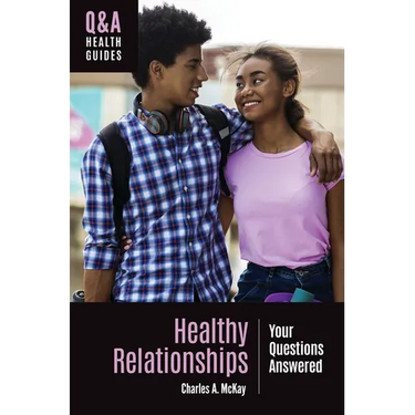 Healthy Relationships: Your Questions Answered