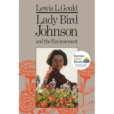 Lady Bird Johnson and the Environment