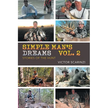 Simple Man's Dreams Vol. 2: Stories of the Hunt