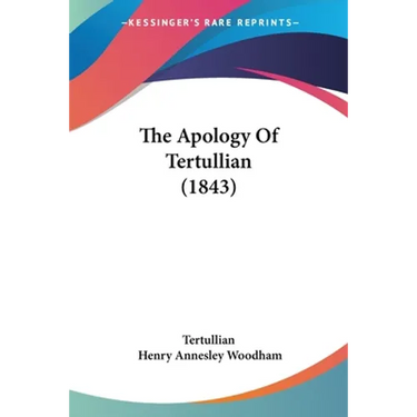 The Apology Of Tertullian (1843)