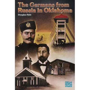 The Germans from Russia in Oklahoma