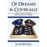 Of Dreams & Coveralls: Daring to Become an Airline Pilot Despite the Opposition and Challenges