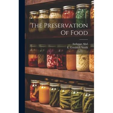 The Preservation Of Food