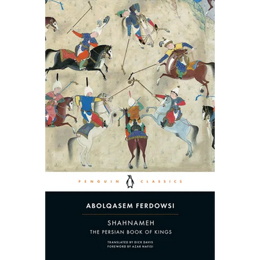 Shahnameh: The Persian Book of Kings