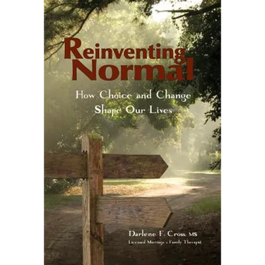 Reinventing Normal: How Choice and Change Shape Our Lives