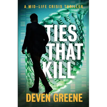 Ties That Kill: A Midlife Crisis Thriller
