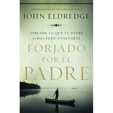 Un Forjado por el padre Softcover Fathered by God (Revised)