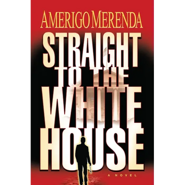 Straight to The White House
