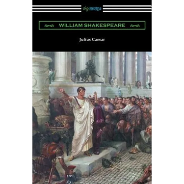 Julius Caesar (Annotated by Henry N. Hudson with an Introduction by Charles Harold Herford)