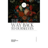 The Way Back to Ourselves Literary Journal: Spring Collection 2025: In His Garden
