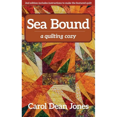 Sea Bound: A Quilting Cozy