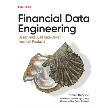 Financial Data Engineering: Design and Build Data-Driven Financial Products