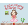 If I Were a Princess, I'd Never Say Please!
