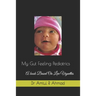My Gut Feeling Pediatrics: A book Based On Live Vignettes