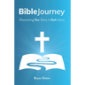 Bible Journey: Discovering Your Story in God's Story