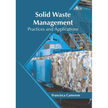 Solid Waste Management: Practices and Applications