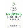 Growing Confident Leaders