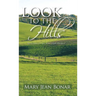 Look to the Hills: Book One of the West Hope Trilogy