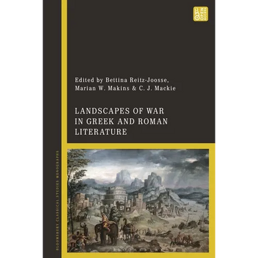 Landscapes of War in Greek and Roman Literature