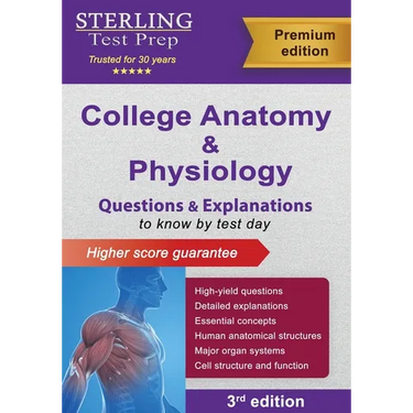 College Anatomy and Physiology: Questions & Explanations