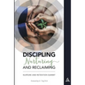 Discipling Nurturing and Reclaiming: Nurture and Retention Summit