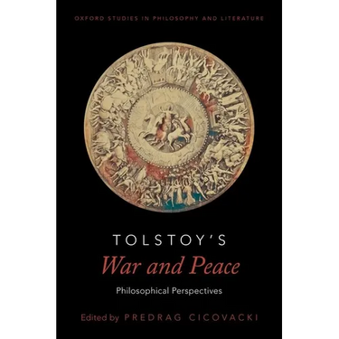 Tolstoy's War and Peace: Philosophical Perspectives
