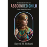 In Search of an Absconded Child: Truth Stands By Itself