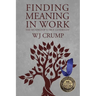 Finding Meaning In Work: The Musings of a True Generalist