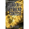 Murder at the Frybread Contest