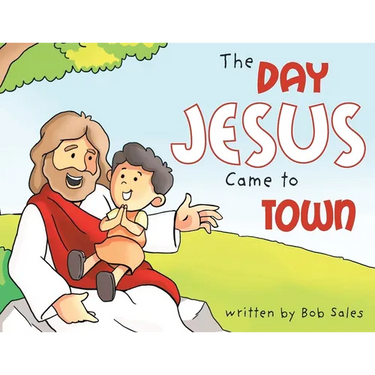 The Day Jesus Came to Town