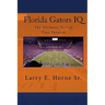 Florida Gators IQ: The Ultimate Test of True Fandom