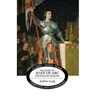 The Story of Joan of Arc, the Maid of Orleans