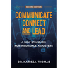 Communicate, Connect, and Lead: A New Standard for Insurance Adjusters