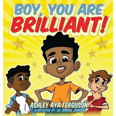 Boy, You Are Brilliant!