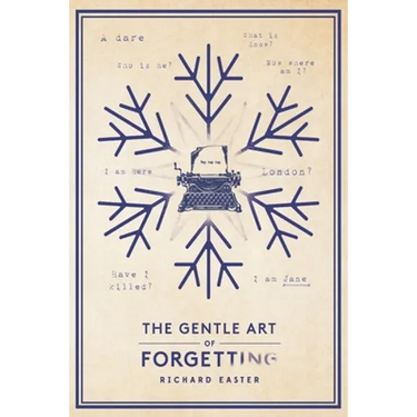 The Gentle Art Of Forgetting