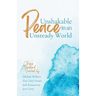 Unshakable Peace in an Unsteady World: Peace Devotional Journal