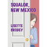 Squalor, New Mexico