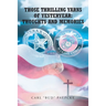 Those Thrilling Yarns of Yesteryear: Thoughts and Memories