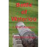 Batlle of Waterloo A Short Account