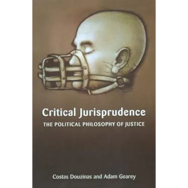 Critical Jurisprudence: The Political Philosophy of Justice