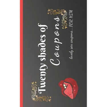 Twenty shades of coupons Lovely sex coupons...for him: 20 love and sex coupons, the best idea for a sexy gift as a couple / for your boyfriend or husb
