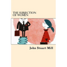 The Subjection Of Women