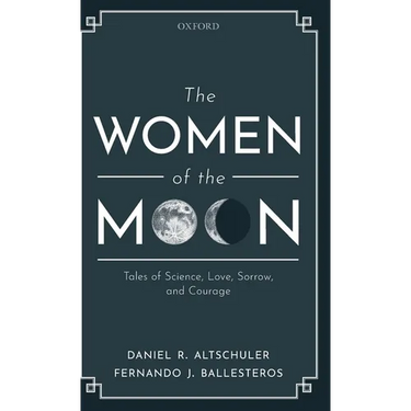 The Women of the Moon: Tales of Science, Love, Sorrow, and Courage