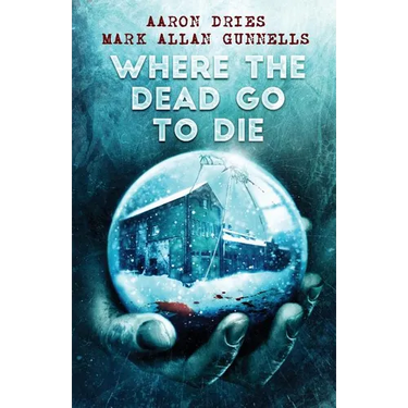 Where the Dead Go to Die