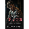 Violent Leader: A Dark Enemies to Lovers Captive Mafia Romance