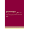 Reversing Pyoderma Gangrenosum: Kidney Filtration The Raw Vegan Plant-Based Detoxification & Regeneration Workbook for Healing Patients. Volume 5