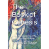 The Book of Genesis: A New Translation from the Transparent English Bible