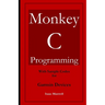 Monkey C Programming for Garmin Devices